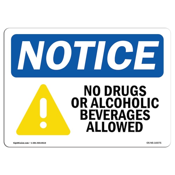 OSHA, No Drugs No Alcoholic Beverages Allowed, 24in X 18in Rigid Plastic, 18" W, 24" L, Landscape